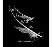 Brìghde Chaimbeul - Carry Them with Us