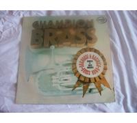 Brighouse and Rastrick Brass Band - BRIGHOUSE RASTRICK BRASS BAND Champion Brass LP 1971
