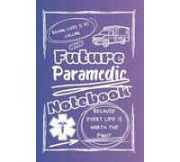 Bright and Colorful Future Paramedic Notebook (Pink/White): An inspiring gift for future heroes training to become the paramedics who will save lives and make a difference every day