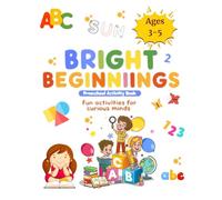 Bright Beginnings: Preschool Activity Book - Fun Activities for Curious Minds
