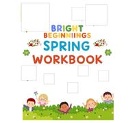 Bright Beginnings: Spring Workbook: Fun Activities for Curious Minds