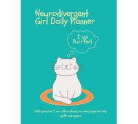 Bright Brain I Am Confidence Planner for Neurodiverse Girls: Empowering 8.5 x 11 Creative Daily Journal with “I Am” Prompts for Focus, Confidence, and ... Tweens & Teens (Bright Brain Books)