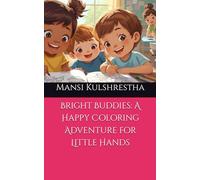 Bright Buddies: A Happy Coloring Adventure for Little Hands