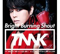 Bright Burning Shout(初回生産限定盤)(DVD付)