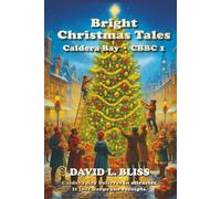 Bright Christmas Tales: Caldera Bay - CBBC 1 (Tales from Caldera Bay)