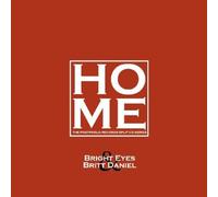 Bright Eyes & Britt Daniel - Vol. 1-Home