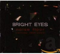 Bright Eyes - Noise Floor [Rarities 98 - 05]