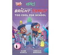 Bright Family: Too Cool For School (Volume 3) (The Bright Family)