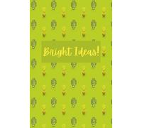 Bright Ideas!: A Simple Lined Notebook for Notes, Lists & Creativity