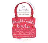 Bright Lights Big Ass (ebook)