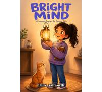 Bright Mind: 20 Inspiring Stories for Curious Girls