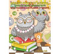 Bright Owls at School: A Fun Coloring Journey with Wise Teachers & Playful Students
