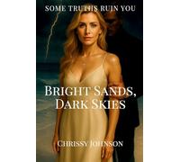 Bright Sands, Dark Skies