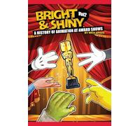 Bright & Shiny: A History of Animation at Award Shows Volume 2