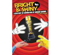 Bright & Shiny: A History of Animation at Award Shows Volume I