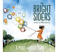Bright Siders - A Mind Of Your Own