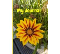 Bright Yellow and Red Flower Cover Notebook 6x9 A5: Gazania Rigens Treasure Flower Notebook Original Photography 120 lined pages