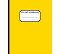 Bright Yellow Writing Practice Journal: Flexible Step by Step Guide to Improve Written Language and Editing Skills for Personal and Classroom Study