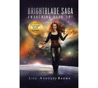 BRIGHTBLADE SAGA: AWAKENING BOOK ONE