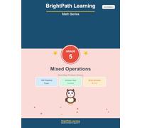 BrightPath Math Grade 5 Mixed Operations Workbook - 2nd Edition: 1,000 Multi-Step Practice Problems with Step-by-Step Examples, Word Problems, Answer ... | Ages 9-11 (BrightPath Learning Math Series)