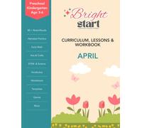 BrightStart April Curriculum, Lessons & Workbook: Easter and Spring Lesson Plans, Alphabet V-X Practice, Early Reading, Early Math, Writing, Cutting, ... & Workbook for Preschool and Kindergarten)