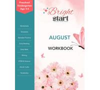 BrightStart August Activity Workbook for Preschool/Kindergarten Ages 3-6: Summer Worksheets, Alphabet Review, Number Practice, Early Math, Writing, Cutting, Coloring, STEM Activities, and Crafts