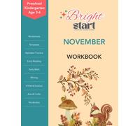 BrightStart November Activity Workbook for Preschool/Kindergarten Ages 3-6: Thanksgiving, Harvest, and Autumn-to-Winter Worksheets, Alphabet Practice, ... Workbooks for Preschool and Kindergarten)