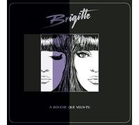 Brigitte - A Bouche Que Veux-Tu [Vinilo]