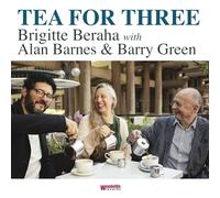 Brigitte Beraha, Alan Barnes & Barry Green - Tea For Three [Vinilo]