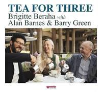 Brigitte Beraha, Alan Barnes & Barry Green Tea for Three (Vinyl) 12" Album
