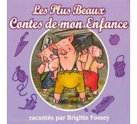 Brigitte Fossey - Les Plus Beaux Contes De Mon Enfance