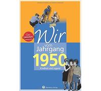 Brigitte Friedr Wir vom Jahrgang 1950 - Kindheit und Jugend (Jahrgan (Tapa dura)