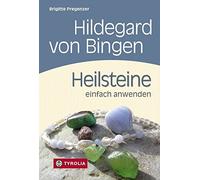 Brigitte Pregen Hildegard von Bingen. Heilsteine einfach anwenden: M (Tapa dura)