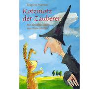 Brigitte Werner Birte Müller Kotzmotz der Zauberer (Tapa dura)