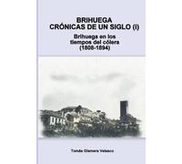 BRIHUEGA: Crónicas de un Siglo (I): Brihuega en los tiempos del cólera (1808-1895)