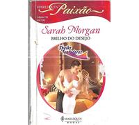 brilho do desejo sarah morgan harlequin paixo 110 Ed. 2008