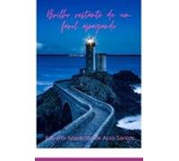 Brilho Restante De Um Farol Apagando (ebook)