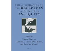 Brill’s Companion to the Reception of Plato in Antiquity: 13 (Brill's Companions to Classical Reception, 13)