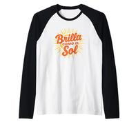 Brilla como El Sol Milargo Musical Camiseta Manga Raglan