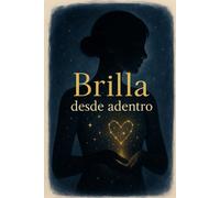 Brilla desde Adentro