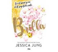 Brilla: En El Amor Y En El K-pop Todo Vale