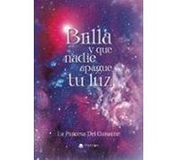 Brilla Y Que Nadie Apague Tu Luz (ebook)