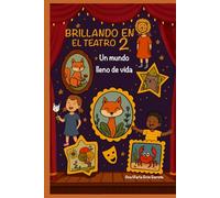 Brillando en el teatro 2: Un mundo lleno de vida