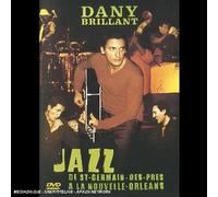 Brillant, Dany - Jazz... De St-Germain-des-prés à la Nouvelle Orléans [Francia] [DVD]