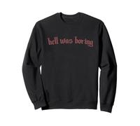 Brillante Qué Boring Sudadera