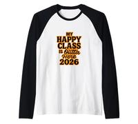 Brillante y audaz, mi Feliz Clase de 2026 está Fuera de aquí Camiseta Manga Raglan