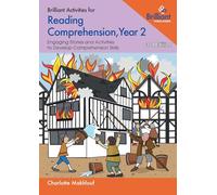 Brilliant Activities for Reading Comprehension, Year 2 (3rd edition): Engaging Stories and Activities to Develop Comprehension Skills