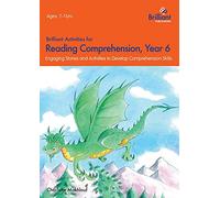 Brilliant Activities for Reading Comprehension, Year 6 (2nd edition): Engaging Stories and Activities to Develop Comprehension Skills