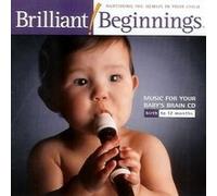 Brilliant Beginnings: Music for Your Baby's Brain