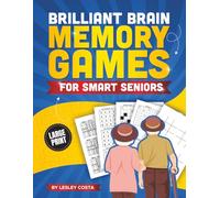 Brilliant Brain Memory Games for Smart Seniors: A Brain Health Training Activity Book with Word Searches, Sudoku,.. and More (A Thoughtful Gift for Parents Or Elderly Friends)